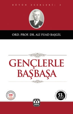 Bir Nasihatname Klasiği: Gençlerle Başbaşa – Düşünce Bir Nasihatname Klasiği: Gençlerle Başbaşa – Düşünce