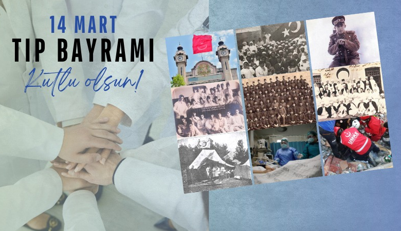 14 Mart Tıp Bayramı Kutlu Olsun! 14 Mart Tıp Bayramı Kutlu Olsun!