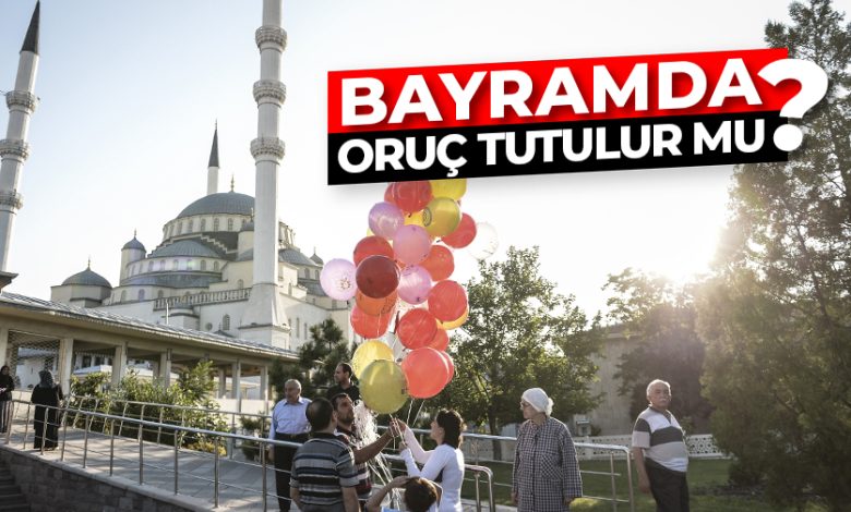 Bayramda oruç tutulur mu? Bayramda oruç tutulur mu?