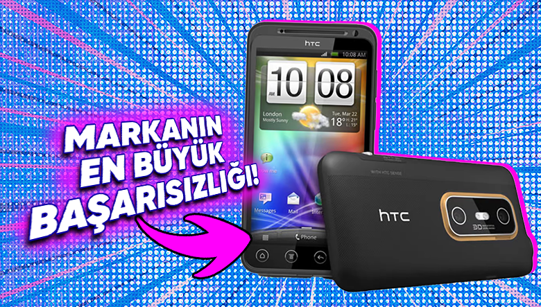 HTC’nin Döneminin İleri Teknolojisini Barındıran Telefonu Nasıl Marka İçin Büyük Bir Utanç Kaynağı Oldu? HTC’nin Döneminin İleri Teknolojisini Barındıran Telefonu Nasıl Marka İçin Büyük Bir Utanç Kaynağı Oldu?