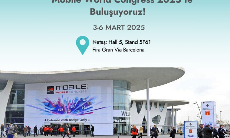 Netaş, MWC’de yeni teknolojilerini tanıtacak Netaş, MWC’de yeni teknolojilerini tanıtacak