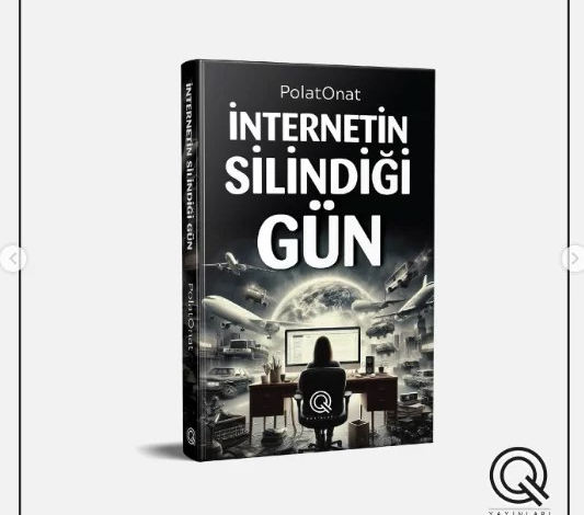 Heyecanlı Bir Distopya Romanı: ‘İnternetin Silindiği Gün’ Çıktı! Heyecanlı Bir Distopya Romanı: ‘İnternetin Silindiği Gün’ Çıktı!