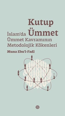 Kutup Ümmet’e Bir Bakış – İlahiyat Kutup Ümmet’e Bir Bakış – İlahiyat
