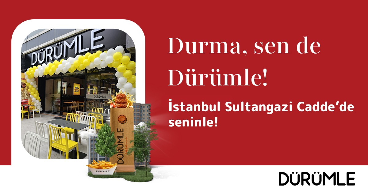 Dürümle Sultangazi Cadde’de yeni restoranını açtı
