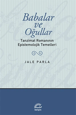 Baba ve Oğul Temsili Üzerine – Edebiyat Baba ve Oğul Temsili Üzerine – Edebiyat