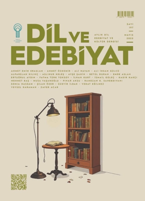 Dil ve Edebiyat Dergisi’nin 197. Sayısı Yayımlandı (Mayıs, 2025) – Dergi Dil ve Edebiyat Dergisi’nin 197. Sayısı Yayımlandı (Mayıs, 2025) – Dergi