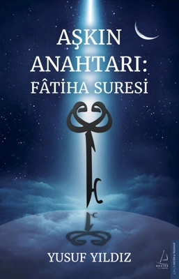 Fâtiha’nın Kalbinde: Aşkın ve Hakikatin İzinde – İlahiyat