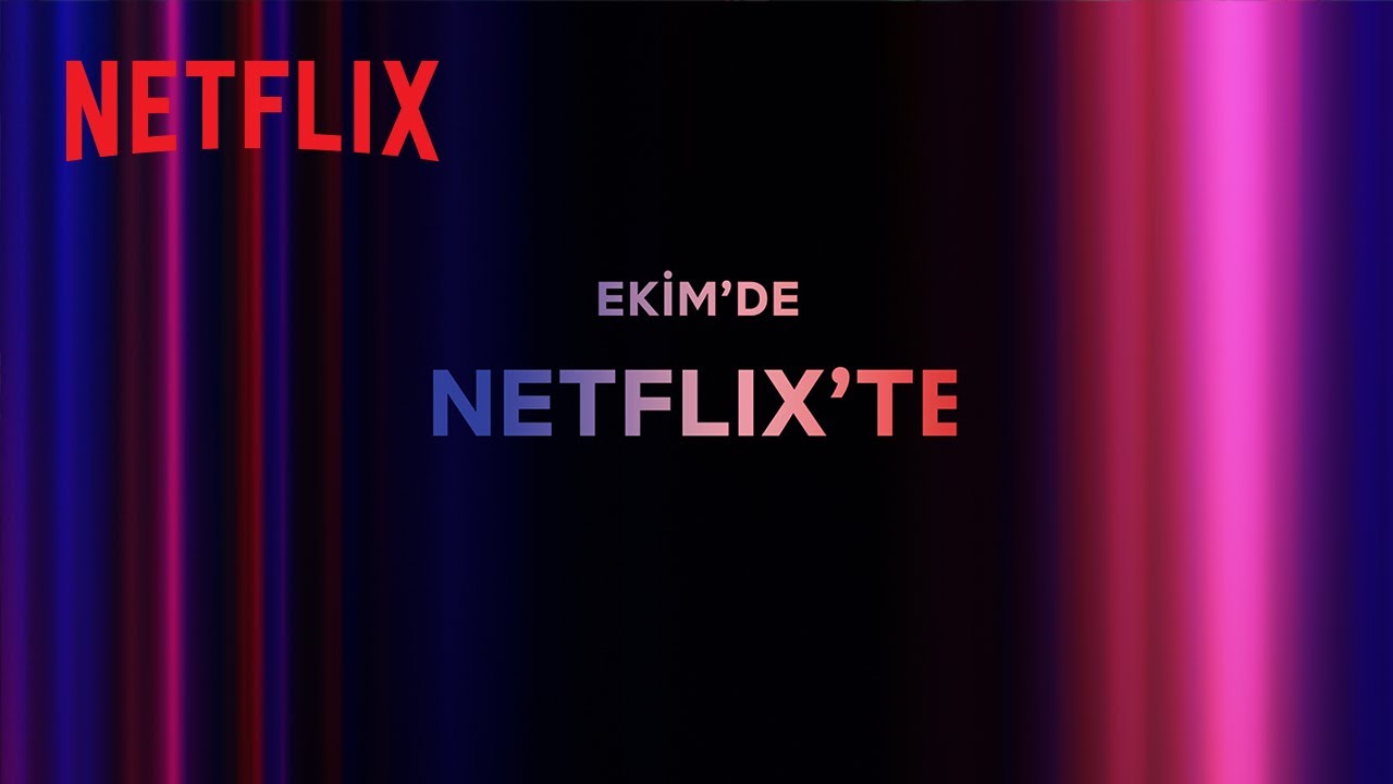 Netflix’te Ekim Ayında Neler Var? Netflix’te Ekim Ayında Neler Var?