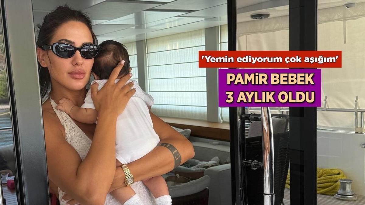 Pamir 3 aylık oldu! 'Yemin ediyorum çok aşığım'