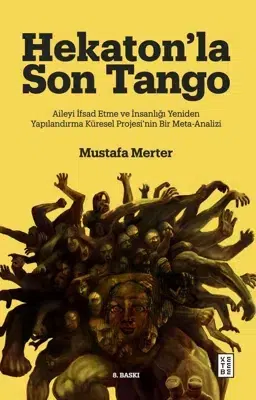 Hekaton’la Son Tango: Hedef Aile, Mesele İnsan – Düşünce