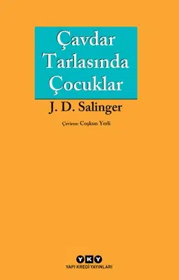 “Tutmaktan Yorulanlar İçin: Holden Caulfield ve Çavdar Tarlası” – Edebiyat “Tutmaktan Yorulanlar İçin: Holden Caulfield ve Çavdar Tarlası” – Edebiyat