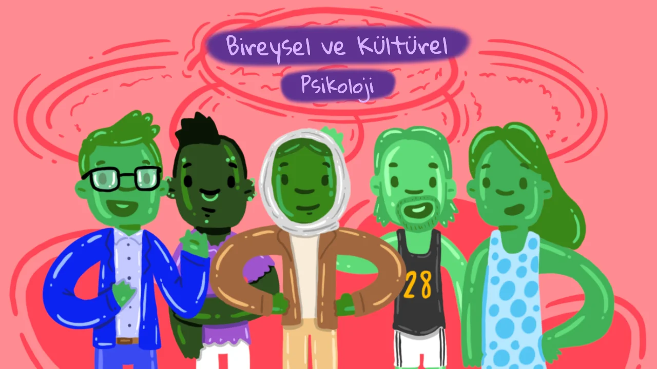 Kültürel Psikoloji Nedir? Kültür Psikolojimizi Ne Kadar Etkiliyor? Kültürel Psikoloji Nedir? Kültür Psikolojimizi Ne Kadar Etkiliyor?