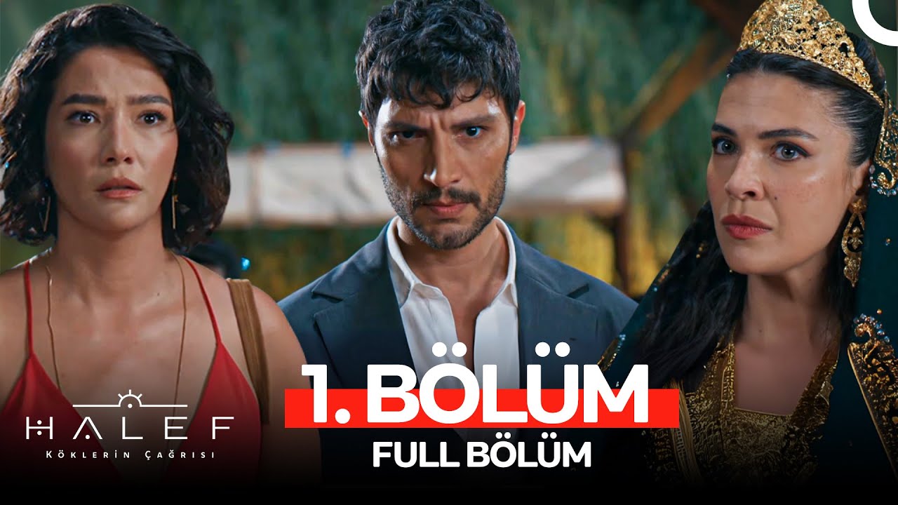 Halef Köklerin Çağrısı 1. Bölüm Nasıldı?