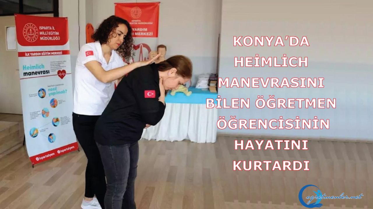 Heimlich manevrası ile öğrencisin hayatını kurtardı