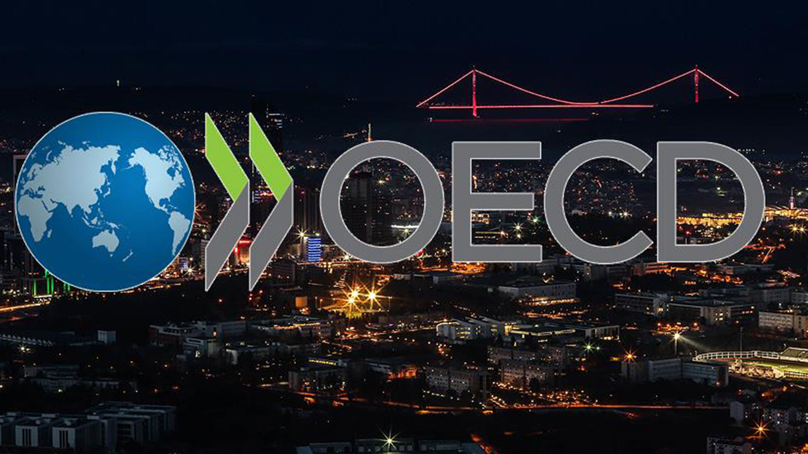 OECD, Türkiye ekonomisi tahminini yükseltti