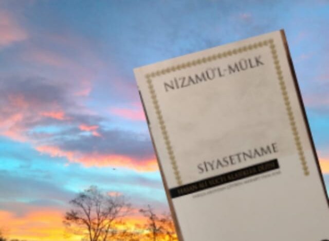 Nizamü’l-mülk’ün Siyasetname Eseri Üzerine Değerlendirme