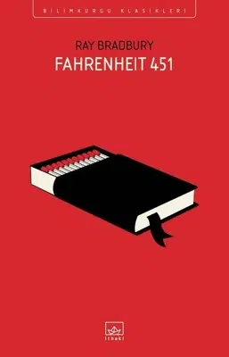 Fahrenheit 451: Ray Bradbury’nin Distopik Romanı İnceleniyor