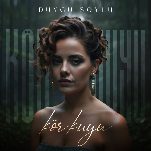 Duygu Soylu’nun Yeni Teklisi ‘Kör Kuyu’ Yayında