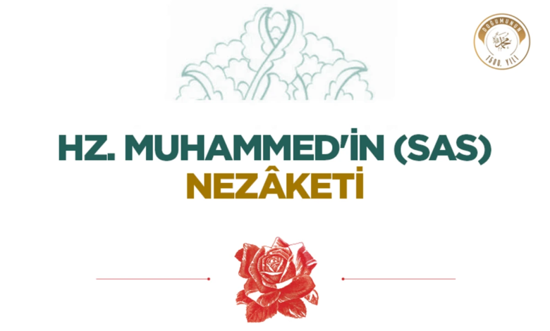 Hz. Muhammed’in Nezaketi ve Davranışları Üzerine