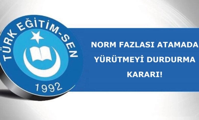 Norm Fazlası Atamada Yürütmeyi Durdurma Kararı Alındı