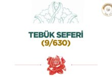 Tebük Seferi: İslâm Ordusunun Tarihî Seferi