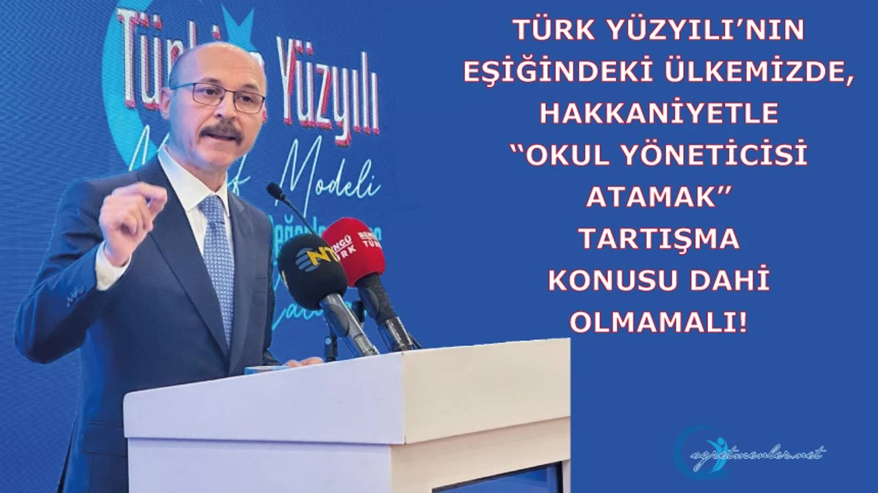 Eğitimde Okul Yöneticisi Atama Süreci Tartışılıyor Eğitimde Okul Yöneticisi Atama Süreci Tartışılıyor
