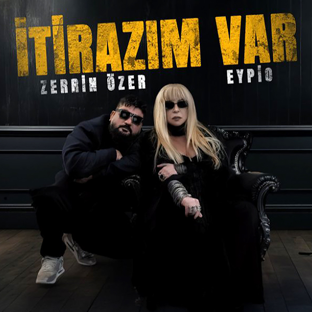 Zerrin Özer & Eypio “İtirazım Var” Zerrin Özer & Eypio “İtirazım Var”