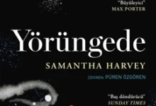 Samantha Harvey’nin Yörüngede Romanı Üzerine Bir İnceleme