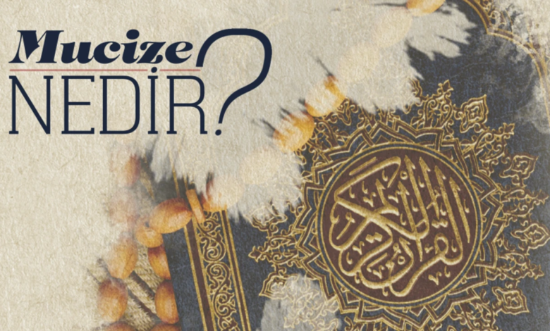 Mucize Nedir? İslam’daki Anlamı ve Türleri