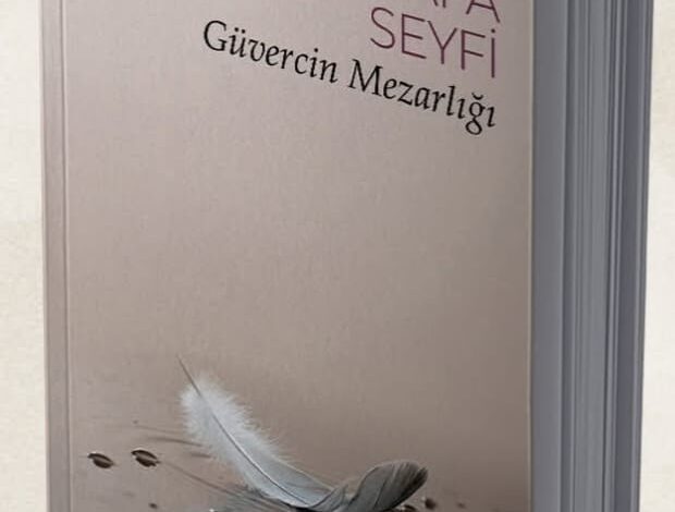 Mustafa Seyfi’nin Dördüncü Şiir Kitabı ‘Güvercin Mezarlığı’…