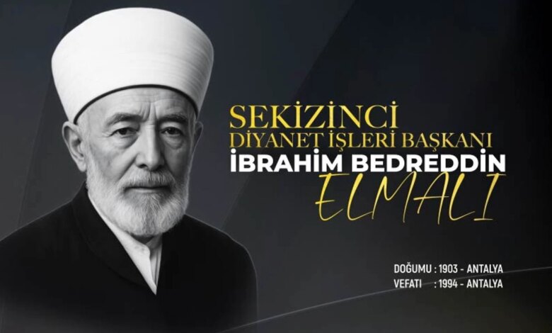 Sekizinci Diyanet İşleri Başkanı İbrahim Bedreddin Elmalı